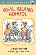 Seal Island School (Puffin Chapters) （Reprint）