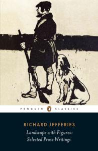 Landscape with Figures : Selected Prose and Writings (Penguin Classics) （Reprint）