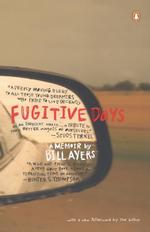 Fugitive Days : A Memoir （Reprint）