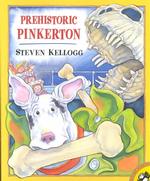 Prehistoric Pinkerton (Picture Puffins) （Reprint）