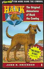 Hank the Cowdog Flip Book : Books 1 and 2