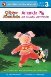 Amanda Pig and the Awful, Scary Monster (Penguin Young Readers. Level 3) （Reprint）