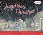 Angelina's Christmas (Angelina Ballerina) （Reprint）