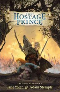 The Hostage Prince (Seelie Wars) （Reprint）