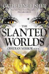 The Slanted Worlds ( Obsidian Mirror 2 )