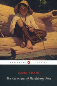 The Adventures of Huckleberry Finn (Penguin Classics)