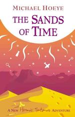 The Sands of Time (Hermux Tantamoq Adventure) （Reprint）
