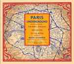 Paris Underground : The Maps, Stations, and Design of the Metro
