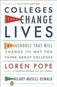 Colleges That Change Lives : 40 Schools That Will Change the Way You Think about Colleges
