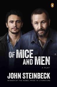 Of Mice and Men : A Play in Three Acts （Reprint）