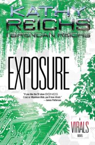 Exposure : A Virals Novel (Virals) （DGS REP）