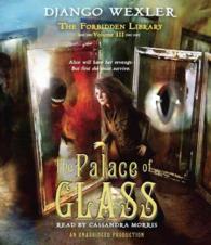 The Palace of Glass (7-Volume Set) (Forbidden Library) （Unabridged）