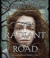 The Radiant Road (7-Volume Set) （Unabridged）