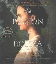The Passion of Dolssa (10-Volume Set) : Includes Bonus PDF with a Glossary （Unabridged）