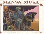 Mansa Musa : The Lion of Mali