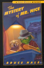 The Mystery of Mr. Nice : From the Tattered Casebook of Chet Gecko, Private Eye (Chet Gecko Mystery)