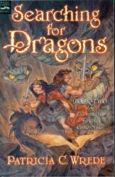 Searching for Dragons (Enchanted Forest Chronicles) （Reprint）