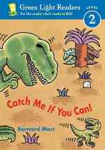 Catch Me If You Can! (Green Light Readers. All Levels) （Reissue）
