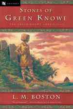 The Stones of Green Knowe (Green Knowe Chronicles)