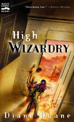 High Wizardry: The Third Book in the Young Wizards Series (Young Wizards") 〈3〉