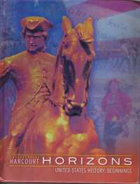 Horizons, Grade 4 Beginnings To1877 : Harcourt School Publishers Horizons