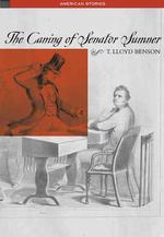 The Caning of Senator Sumner (American Stories)
