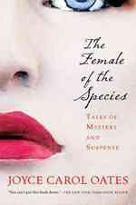 The Female of the Species: Tales of Mystery and Suspense (Harvest Book")