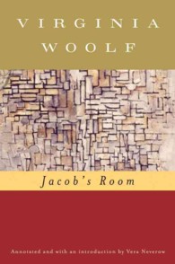Jacob's Room (Annotated): The Virginia Woolf Library Annotated Edition (Virginia Woolf Library")