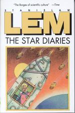 Star Diaries: Further Reminiscences of Ijon Tichy (Helen and Kurt Wolff Books")