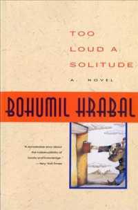 ボフミル・フラバル『あまりにも騒がしい孤独』（英訳）<br>Too Loud a Solitude (Harvest in Translation) -- Paperback