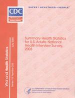 Summary Health Statistics for United States Adults : National Health Interview Survey, 2003 〈225〉 （1ST）