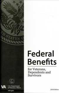 Federal Benefits for Veterans, Dependents and Survivors 2018 (Federal Benefits for Veterans and Dependents)