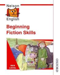 Red Level Beginning Fiction Skills (Nelson English) （SPI PMPLT）