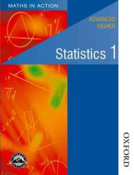 Advanced Higher Statistics 1 (Maths in Action) （New）