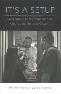 低収入の父親と育児の矛盾<br>It's a Setup : Fathering from the Social and Economic Margins
