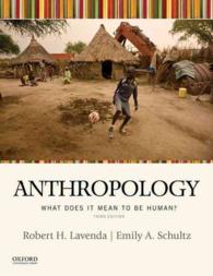 Anthropology : What Does It Mean to Be Human? （3TH）
