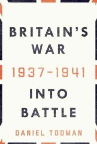 Britain's War: Into Battle, 1937-1941