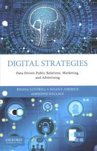 Digital Strategies : Data-Driven Public Relations, Marketing, and Advertising （Looseleaf）