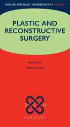 Plastic and Reconstructive Surgery (Oxford Specialist Handbooks in Surgery) （1ST）