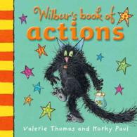 Wilbur's Book of Actions -- Board book