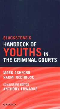 Blackstone's Magistrates' Court Handbook 2021 and Blackstone's Youths in the Criminal Courts (October 2018 edition) Pack