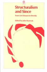 Structuralism and Since: From LéVI-Strauss to Derrida