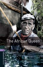 Oxford Bookworms Library Third Edition Stage 4 the African Queen