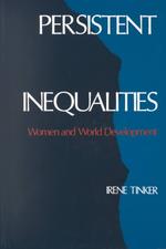 Persistent Inequalities : Women and World Development