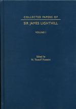 Collected Papers of Sir James Lighthill : Four Volume Set