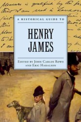 ヘンリー・ジェイムズ：歴史的ガイド<br>A Historical Guide to Henry James (Historical Guides to American Authors)