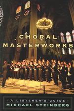 合唱曲傑作ガイド<br>Choral Masterworks : A Listener's Guide
