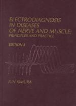 Electrodiagnosis in Diseases of Nerve and Muscle : Principles and Practice （3 SUB）