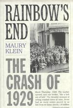 １９２９年大恐慌の歴史<br>Rainbow's End : The Crash of 1929 (Pivotal Moments in American History)