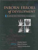Inborn Errors of Development: the Molecular Basis of Clinical Disorders of Morphogenesis